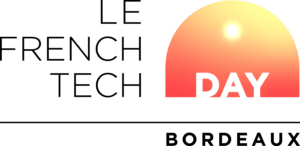 Le French Tech Day Bordeaux