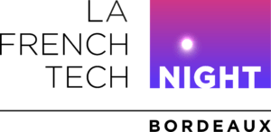 La French Tech Night Bordeaux